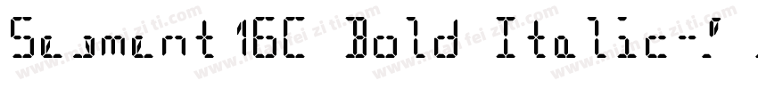 Segment16C Bold Italic字体转换